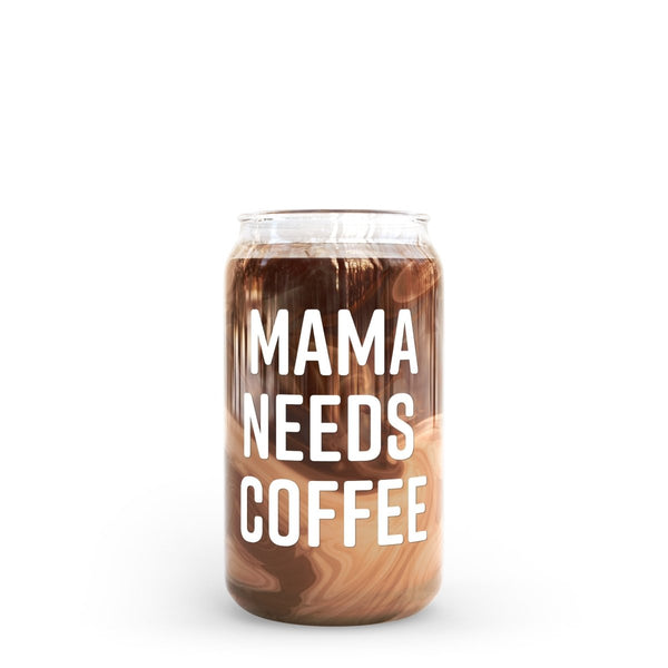 Mama Needs Coffee Glass Beer Can Cup With Bamboo Lid and Metal 