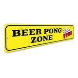 Beer Pong Zone Party Sign
