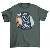 You had me at beer t-shirt
