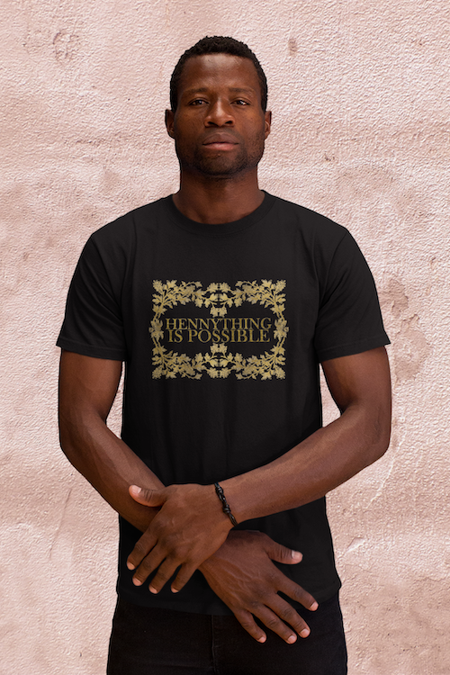 Hennything is possible deals shirt