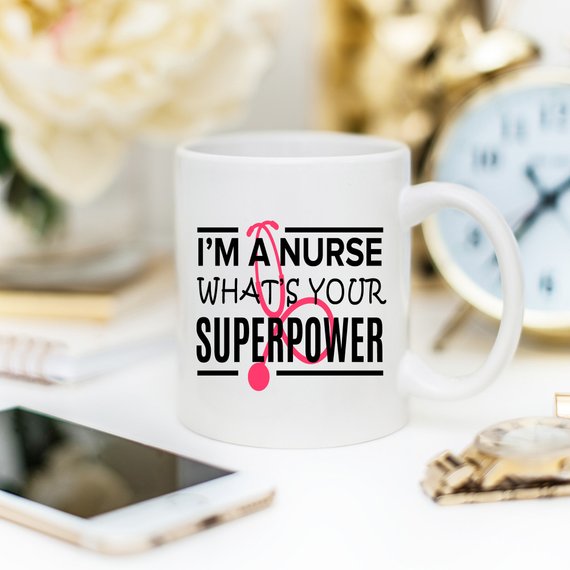 Funny Nurse Mug - I'm A Nurse, What's Your