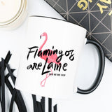 Flamingo Mug, Flamingo Funny Coffee Mug, Funny