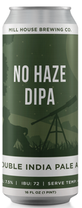 Mill House - No Haze DIPA Single CAN