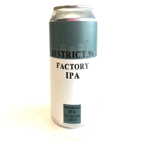 District 96 - Factory IPA Single CAN