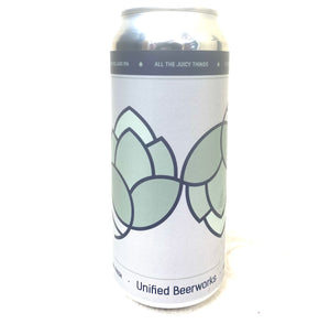 Unified Beerworks - All the Juicy Things 4PK CANS
