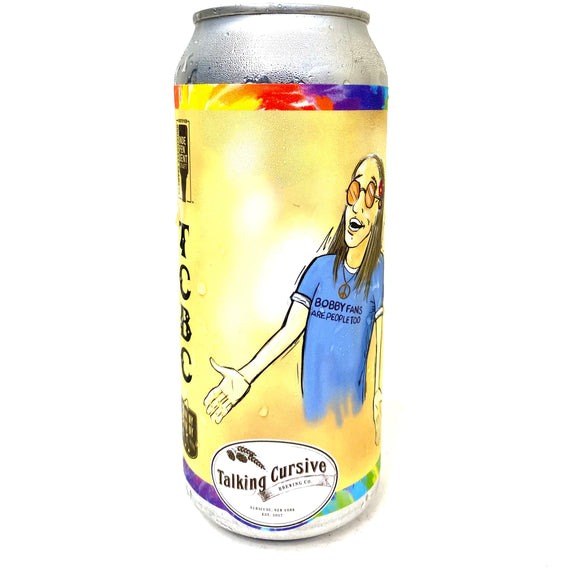 Talking Cursive - Bobby Fans Are People Too 4PK CANS