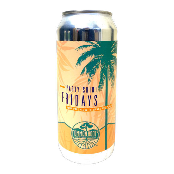 Common Roots - Party Shirt Friday’s IPA w/Mango 4PK CANS
